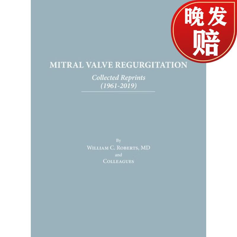 【4周达】mitral valve regurgitation: collected reprints