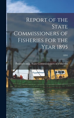 预订 report of the state commissioners of fisheries for the year
