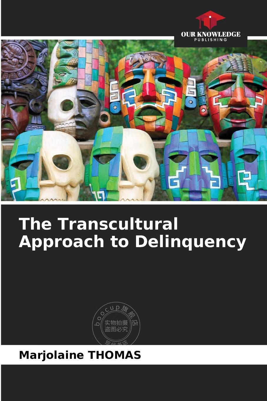 周达】【预售 按需印刷】the transcultural approach to delinquency