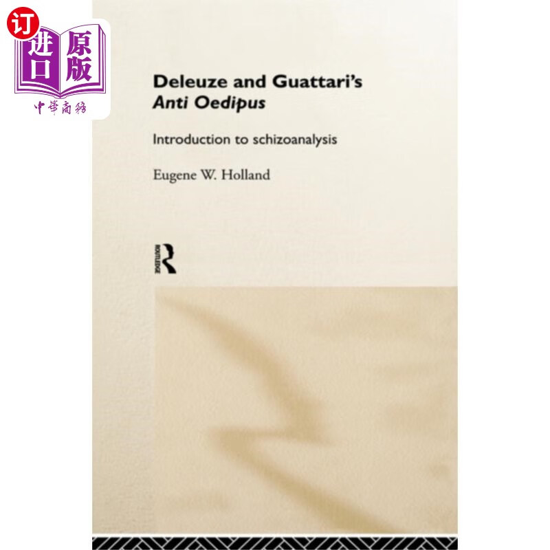 and guattaris anti-oedipus 德勒兹和瓜塔里的《反俄狄浦斯》