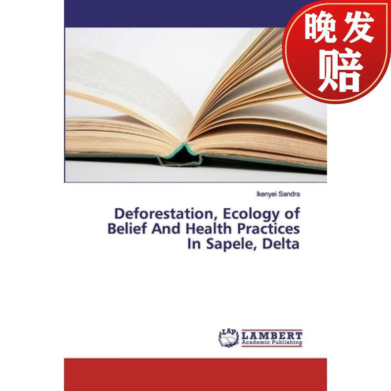 【4周达】deforestation, ecology of belief and health practices