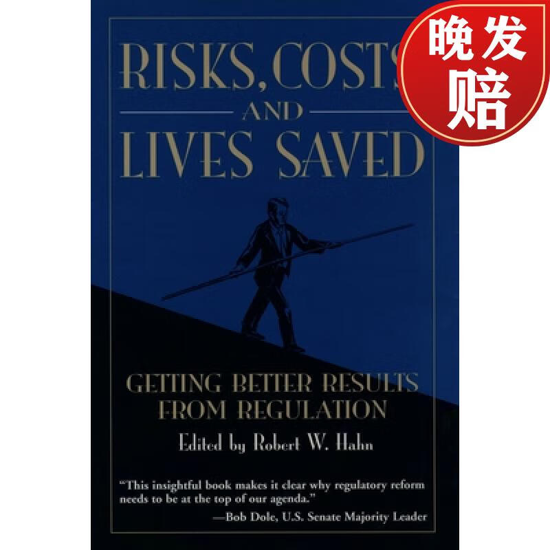 【4周达】Risks, Costs, and Lives Saved: Getting Better Results from Regulation