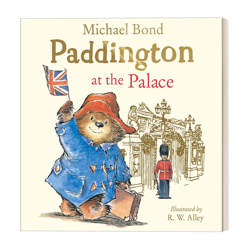 进口原版 paddington at the palace 帕丁顿熊进白金汉宫 彩色插画