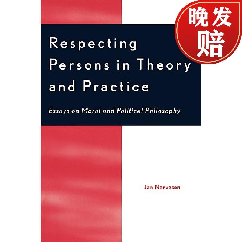 【4周达】respecting persons in theory and practice : essays on
