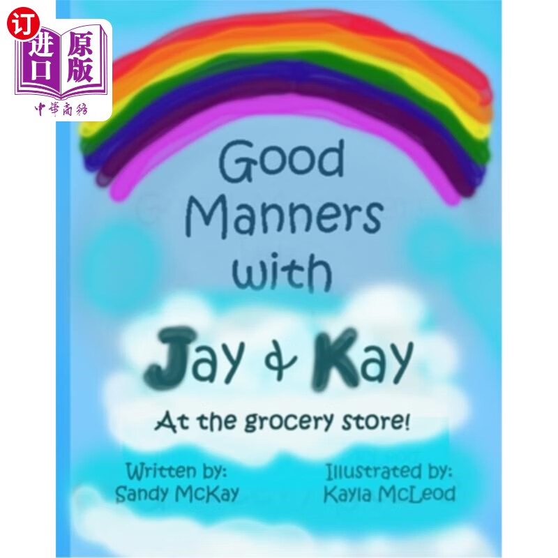 海外直订good manners with jay and kay: at the grocery store 对