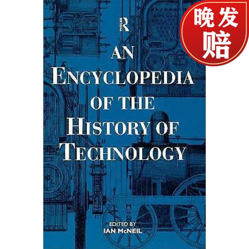 【4周达】encyclopaedia of the history of technology