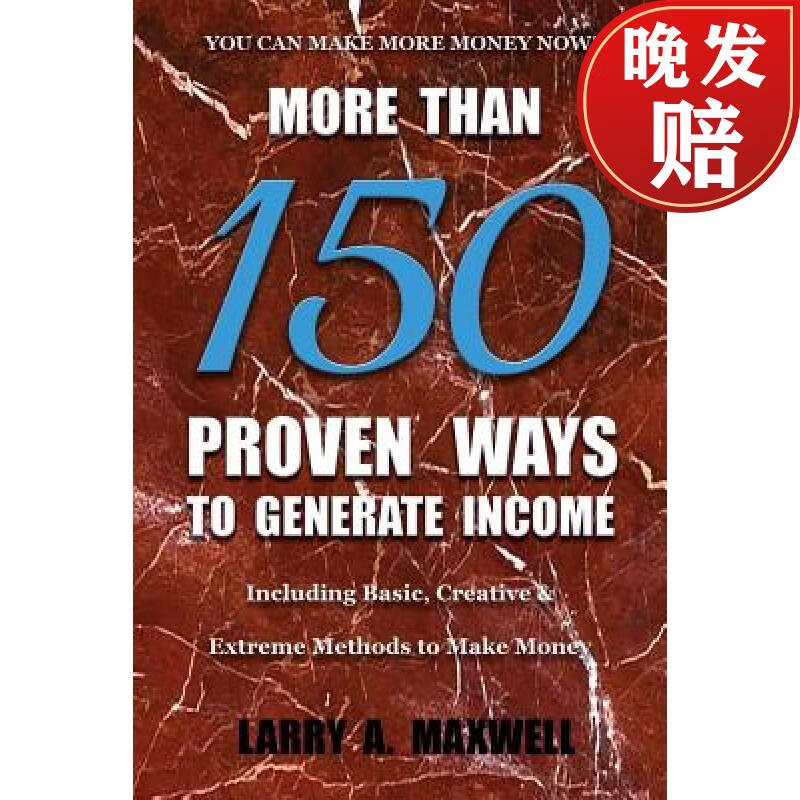 150 proven ways to generate income: including basic, creative