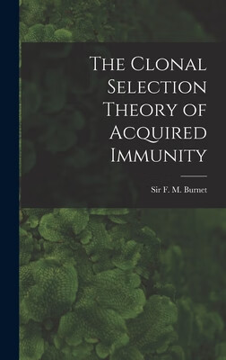 预订 the clonal selection theory of acquired immunity