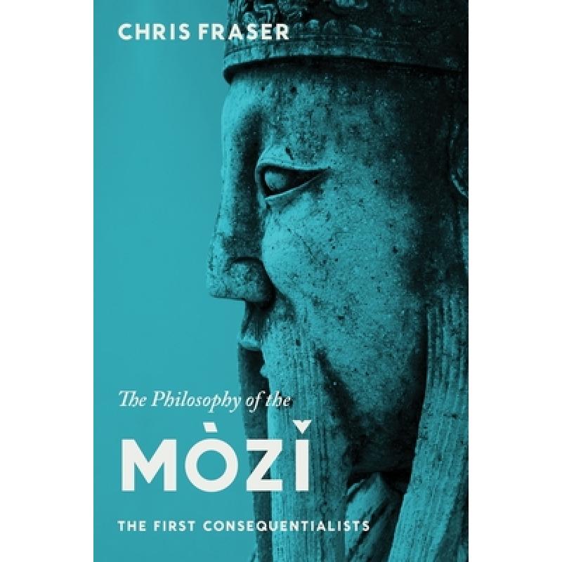 预订 The Philosophy of the Mozi: The First Conseq...