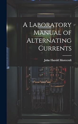 预订 a laboratory manual of alternating currents