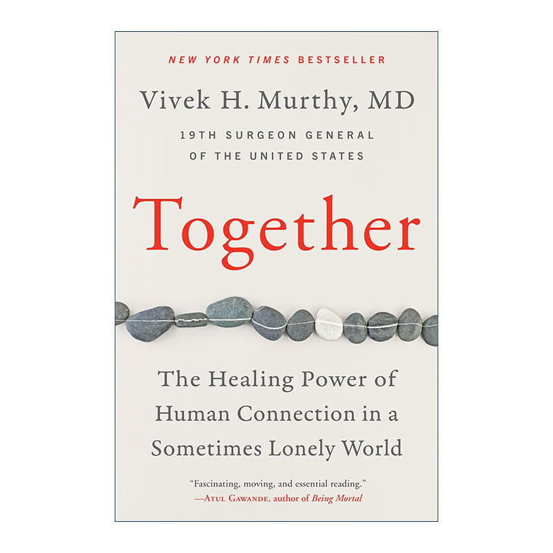 进口原版 Together 在一起 时感孤独的世界中人际关系的治愈力量 美国卫生局局长Vivek Murthy 英文版 英语原版书籍