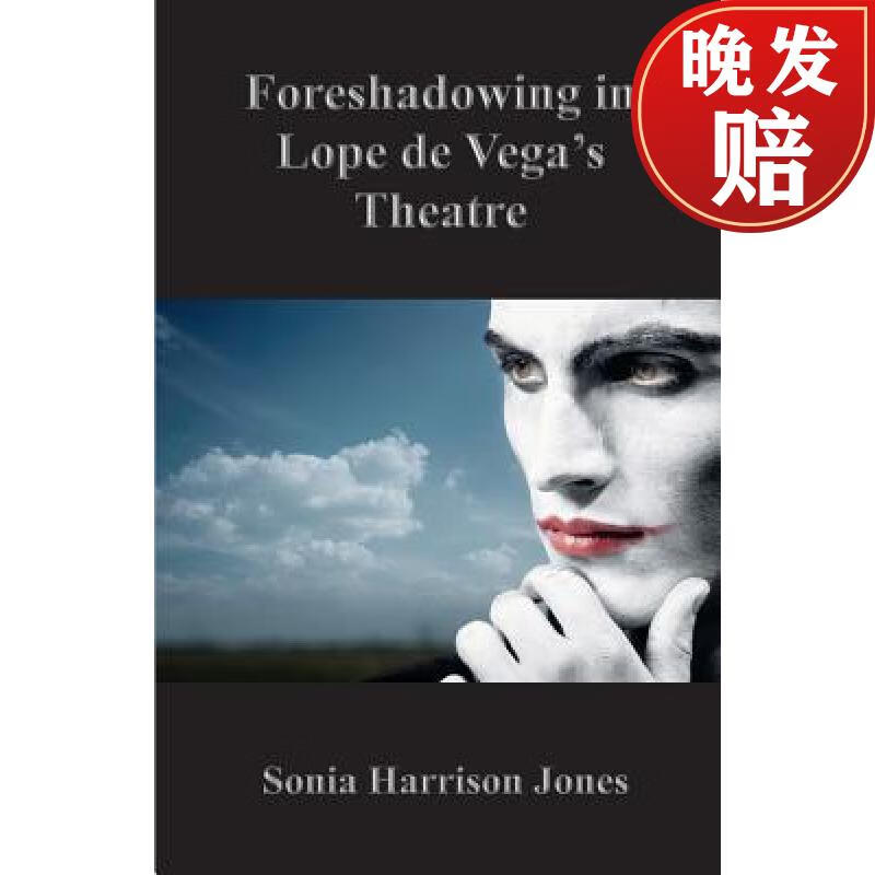 【4周达】foreshadowing in lope de vegas theatre
