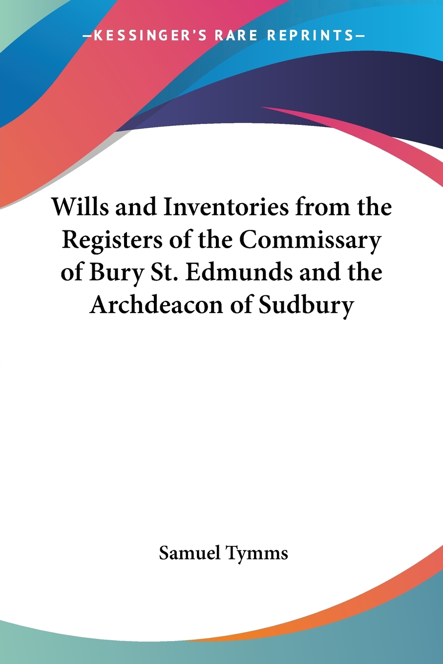【预售 按需印刷】wills and inventories from the registers of the