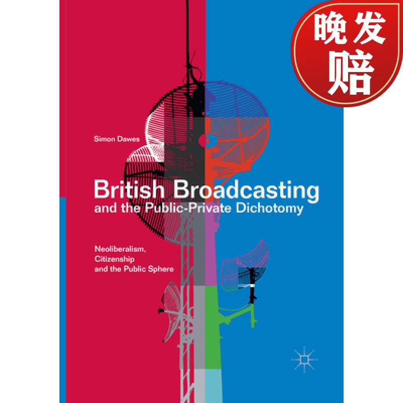 broadcasting and the public-private dichotomy: neoliberalism