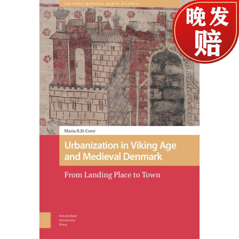 【4周达】urbanization in viking age and medieval denmark: from