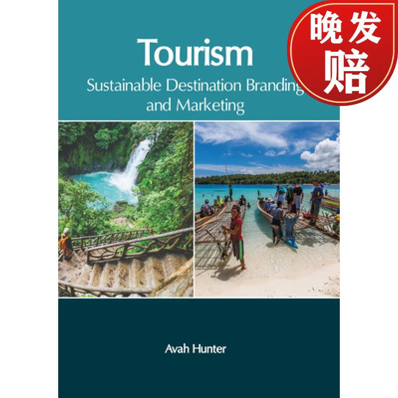 【4周达】tourism: sustainable destination branding and marketing