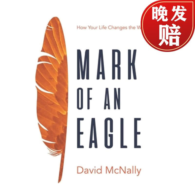 【4周达】mark of an eagle: how your life changes the world