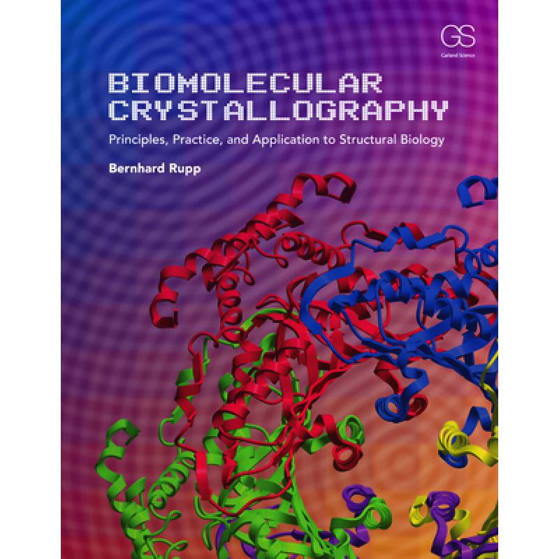 【预订3周达】biomolecular crystallography: principles, practice