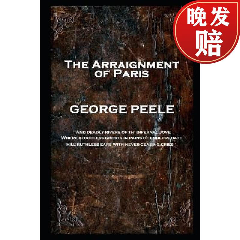 【4周达】george peele - the arraignment of paris: and deadly