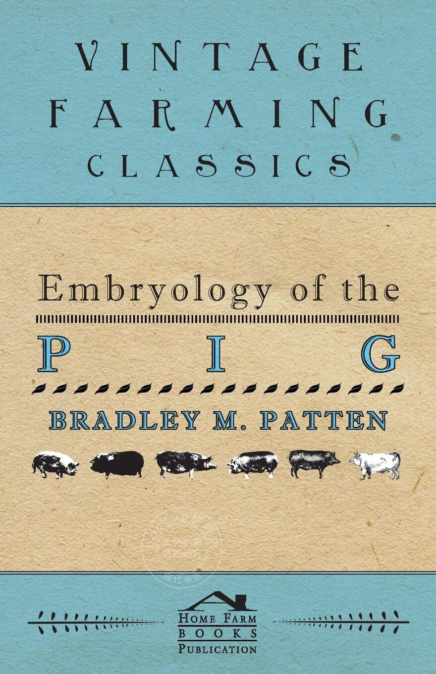 【2周达】【预售 按需印刷】embryology of the pig