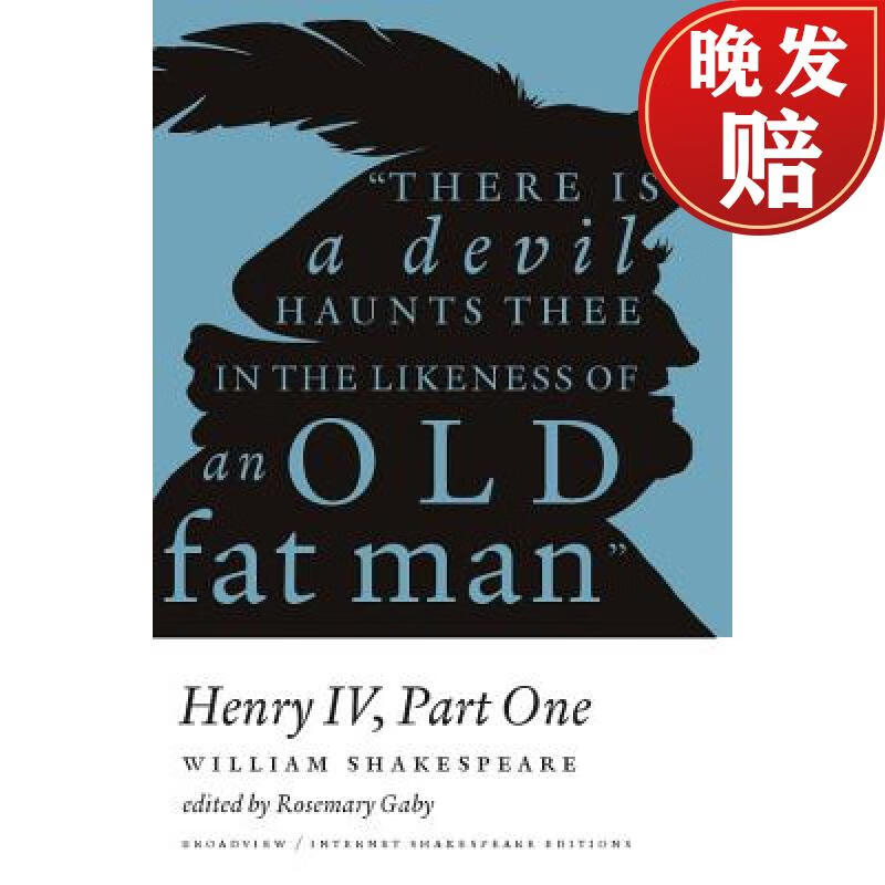 【4周达】henry iv - part one: a broadview internet shakespeare
