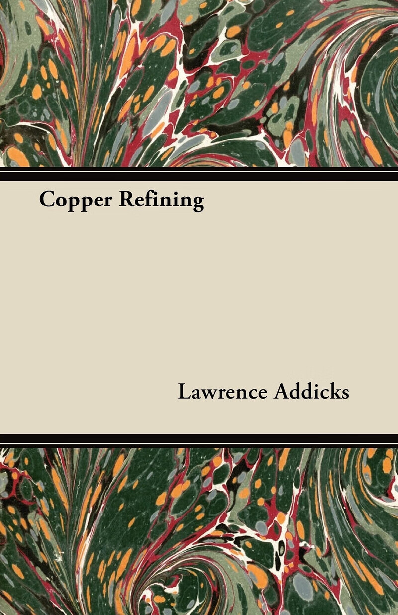 【预订按需打印3周达】  copper refining9781446077962