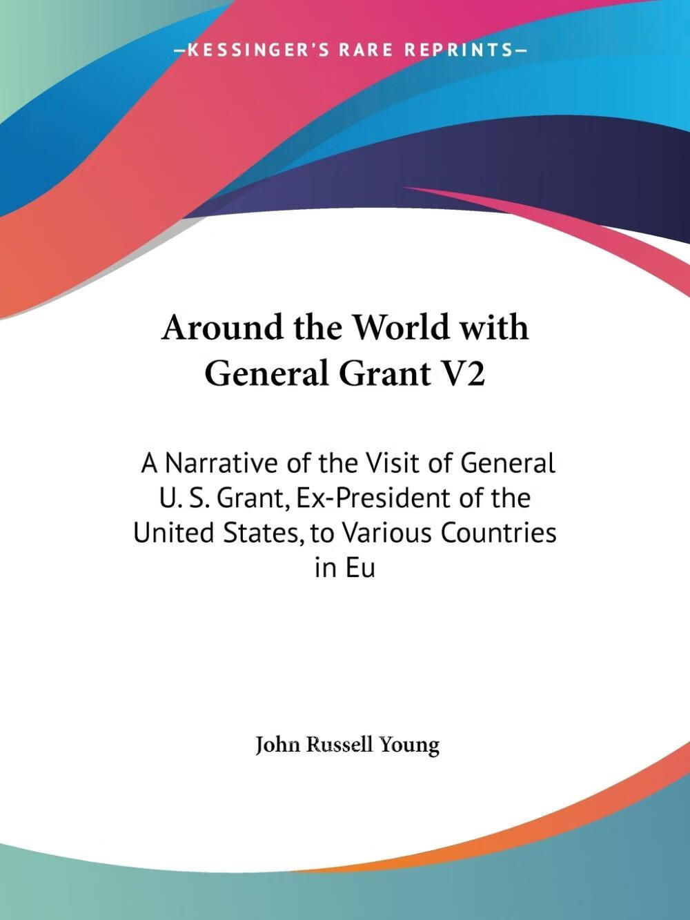 【2周达】【预售 按需印刷】around the world with general grant v2