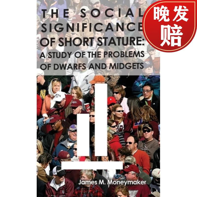 【4周达】the social significance of short stature: a study of