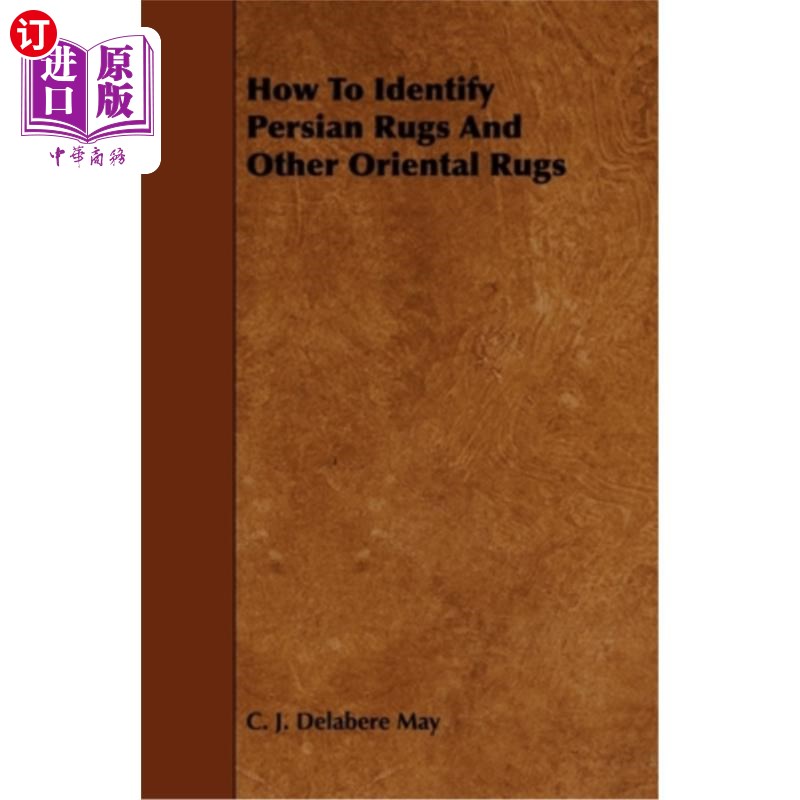 海外直订how to identify persian rugs and other oriental rugs
