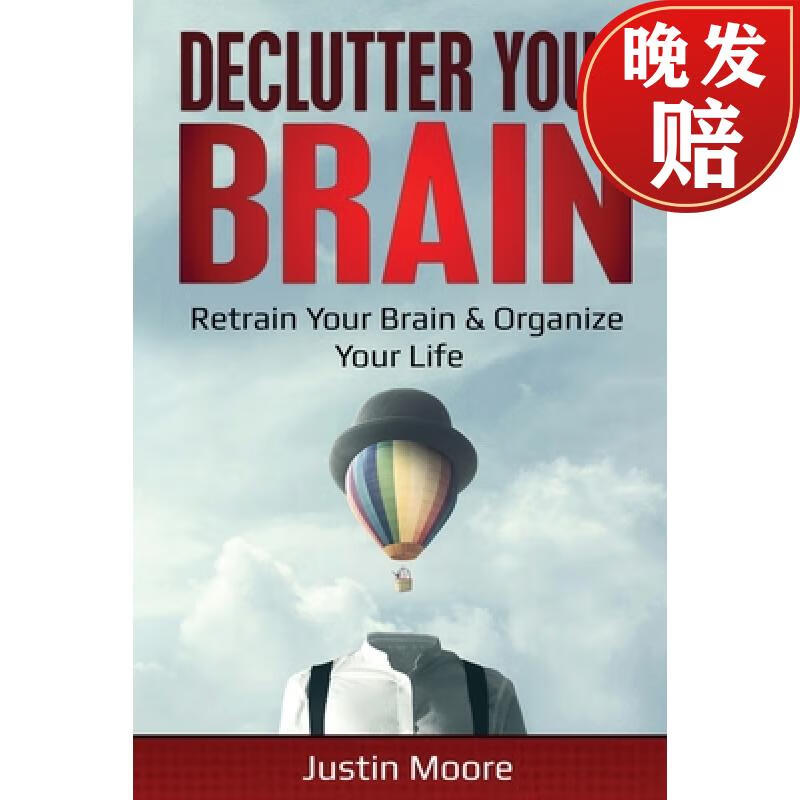 【4周达】declutter your brain: retrain your brain & organize