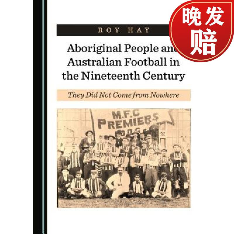 预订 aboriginal people and australian football in the nineteenth