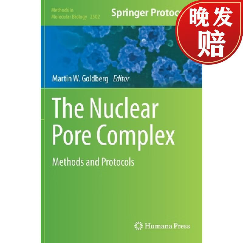 【4周达】the nuclear pore complex : methods and protocols