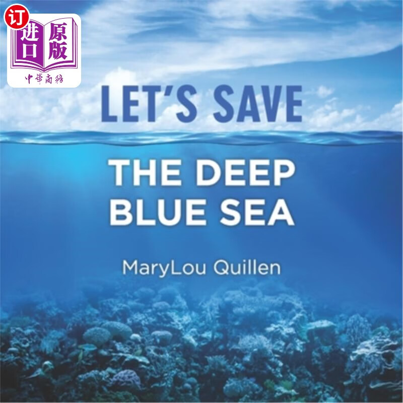 the deep blue sea: (for kids ages 7-10) 让我们拯救深蓝色的海洋