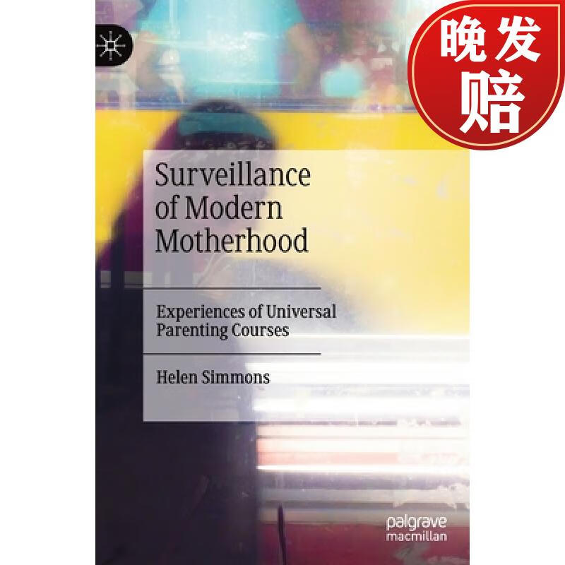 【4周达】surveillance of modern motherhood : experiences of