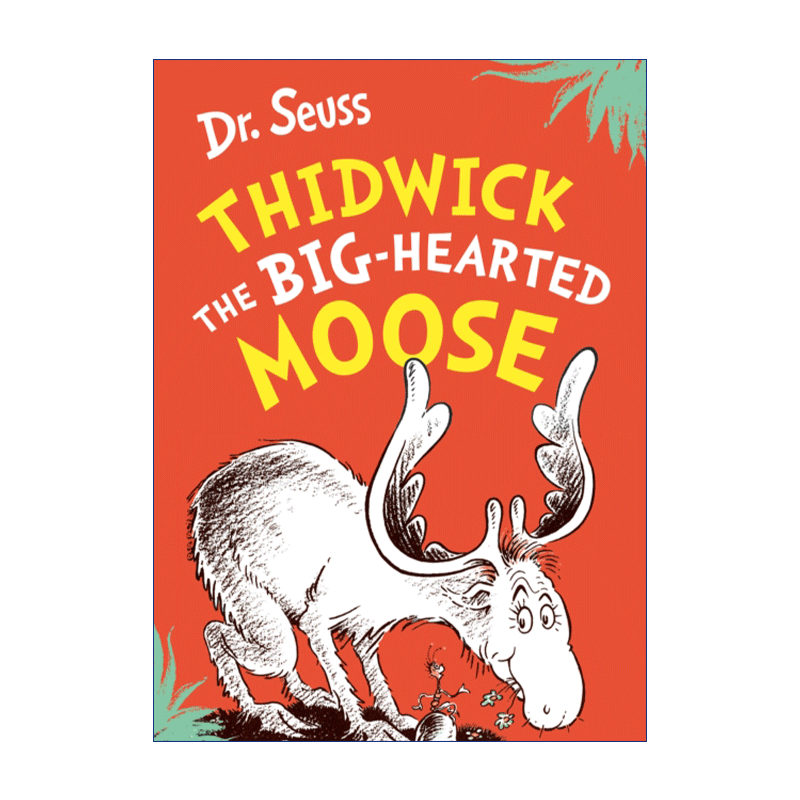 英文原版 thidwick the big-hearted moose 苏斯博士绘本 慷慨大方的