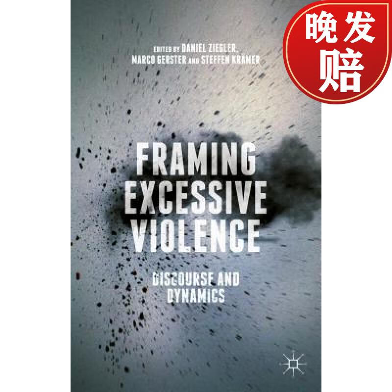【4周达】framing excessive violence: discourse and dynamics