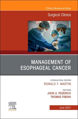 预订 management of esophageal cancer, an issue of surgical