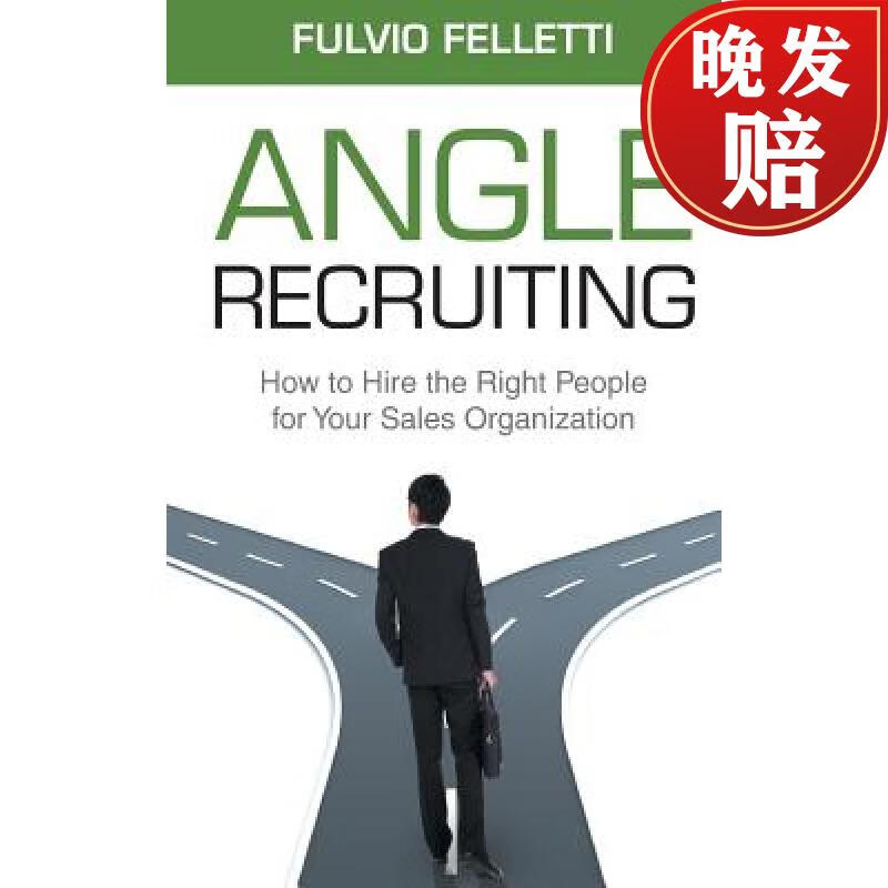 预订 angle recruiting: how to hire the right people for your