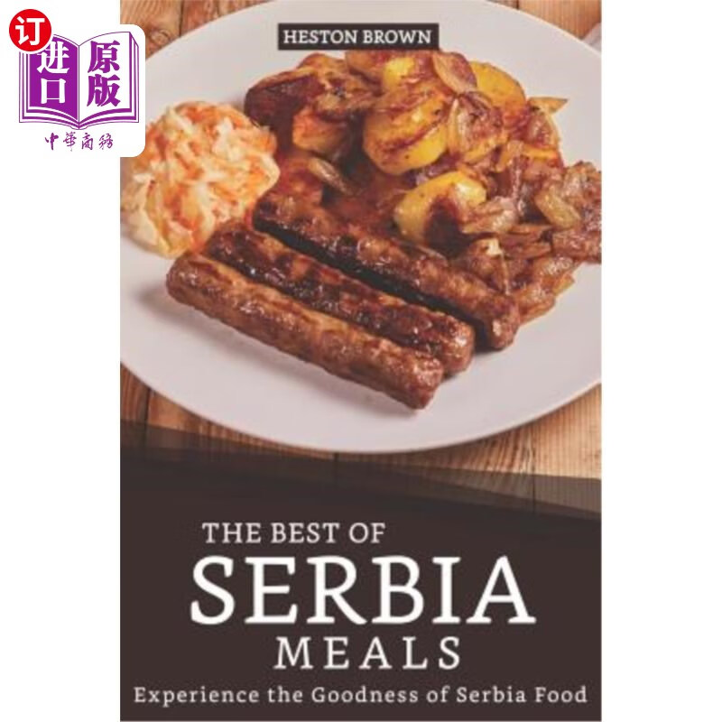 海外直订the best of serbia meals: experience the goodness of ser