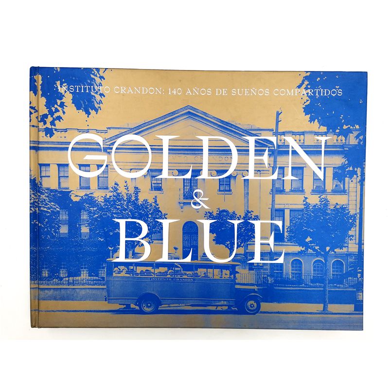 golden & blue instituto crandon 140 anos de suenos