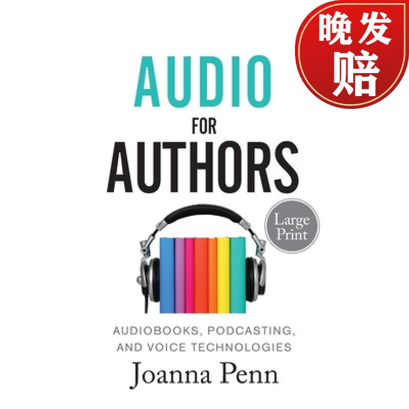 【4周达】audio for authors large print: audiobooks, podcasting