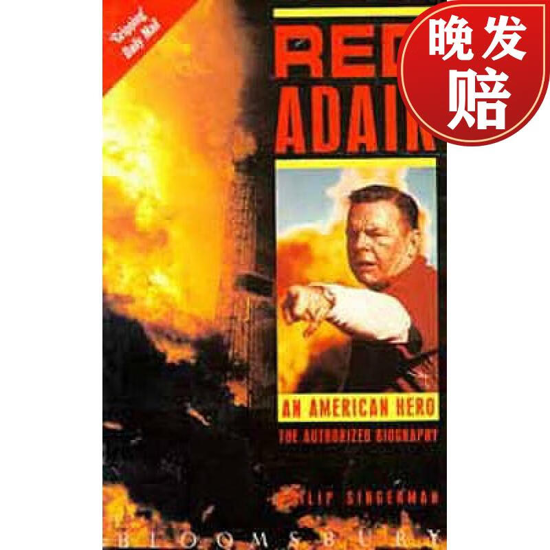 【4周达】red adair: an american hero - the authorized biography