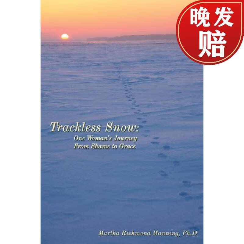 【4周达】trackless snow: one womans journey from shame to grace