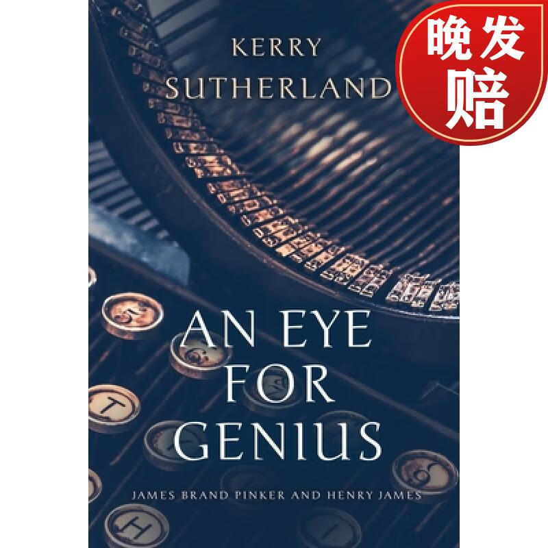 预订 an eye for genius: james brand pinker and henry james