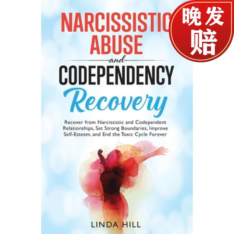 预订 narcissistic abuse and codependency recovery: recover from