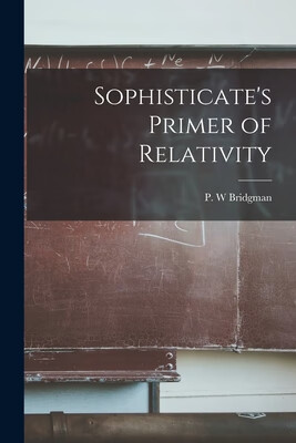 预订 sophisticates primer of relativity