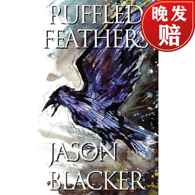 【4周达】ruffled feathers