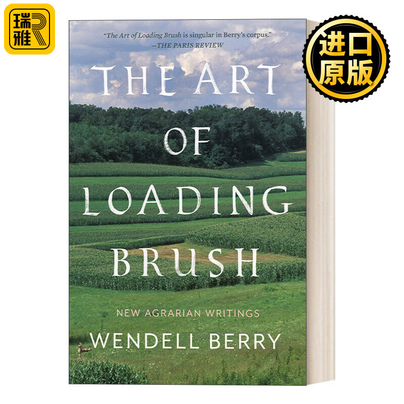 the art of loading brush 画刷装载的艺术 新农业写作 wendell berry
