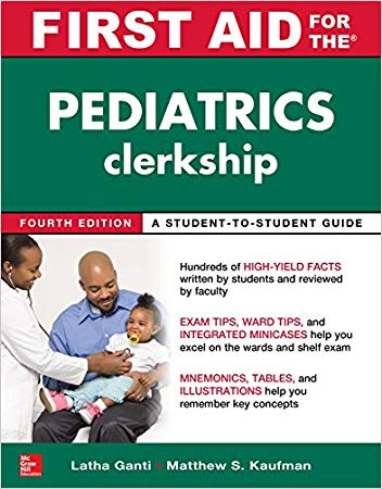 first aid for the pediatrics clerkship, fourth e