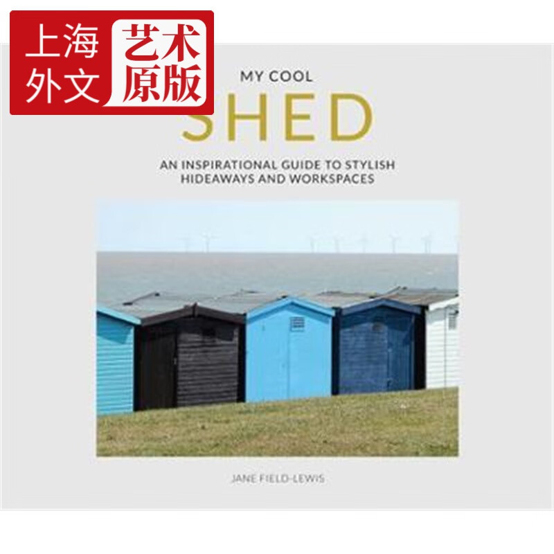 预订my cool shed:an inspirational guide to stylish